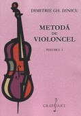Metoda de violoncel Vol.1 Dimitrie Gh. Dinicu
