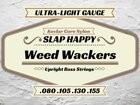 Slap Happy Weed Wackers