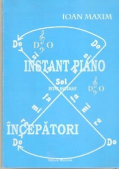 Ioan Maxim-Instant Piano incepatori