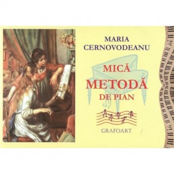 Mica Metoda Pian - Maria Cernovodeanu