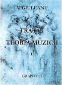 TRATAT DE TEORIA MUZICII, VOLUMUL II AL. GIULEANU